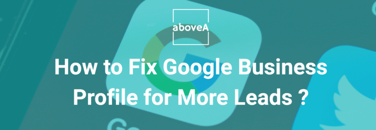 Fixing Google Business Profile for lead generation