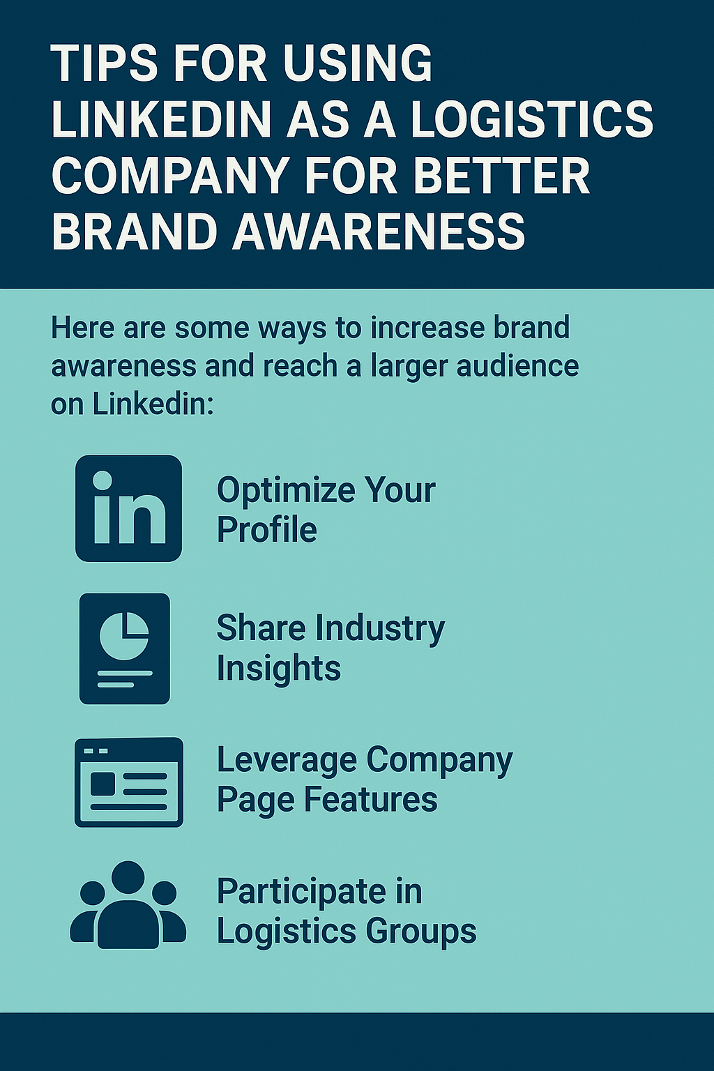 LinkedIn tips for logistics companies to boost brand awareness through profile optimization, content sharing, and group engagement