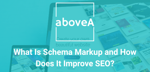 What Is Schema Markup and How Does It Improve SEO