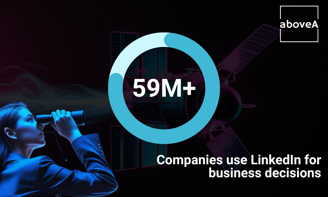 almost 60M companies use LinkedIn for business decisions