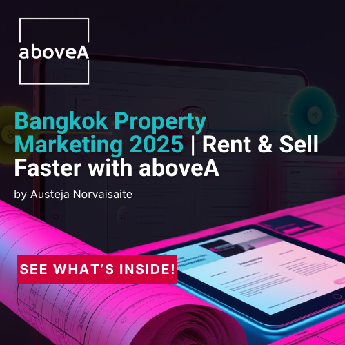 Bangkok Property Marketing 2025 Rent & Sell Faster with aboveA (1)