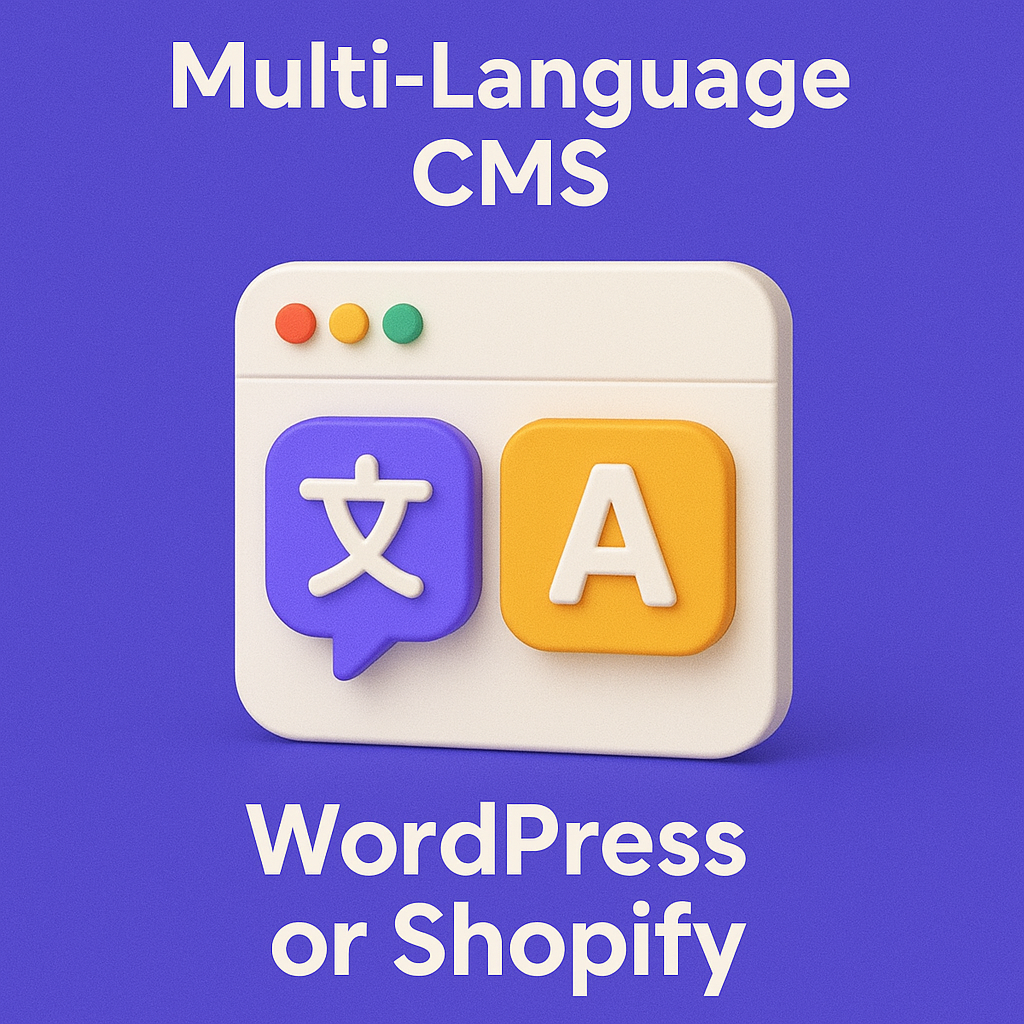 3D colorful infographic showing Multi-Language CMS for WordPress or Shopify with browser window icon and language symbols on a vibrant purple background.