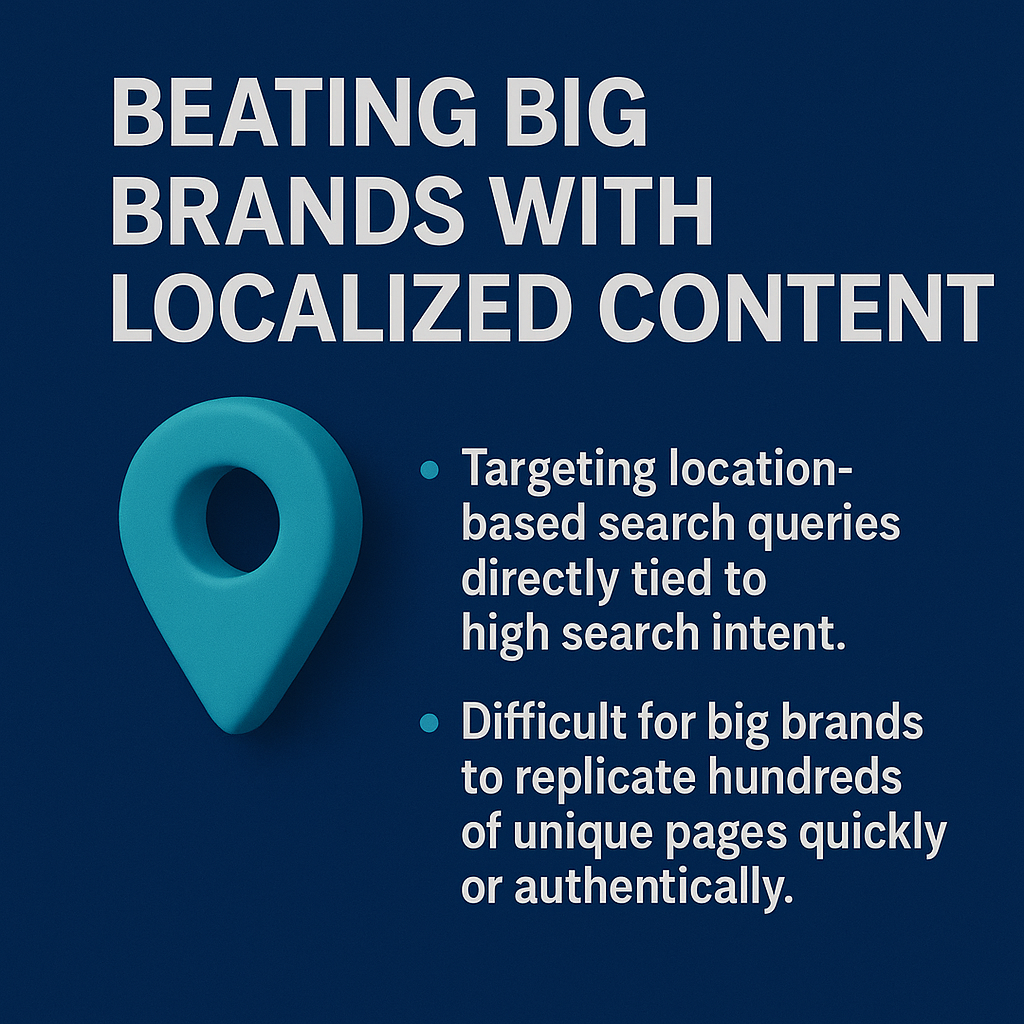 Infographic on beating big brands with localized content showing map pin and bullet points about targeting local search queries and creating authentic neighborhood pages.