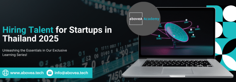 Hiring Talent for Startups in Thailand 2025 aboveA