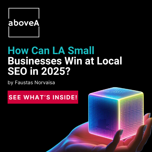 How Can LA Small Businesses Win at Local SEO in 2025