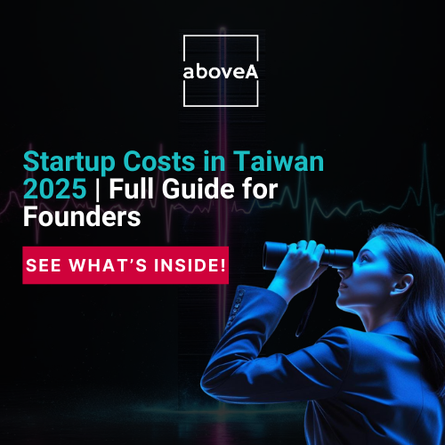 Startup Costs in Taiwan 2025 | Full Guide for Founders