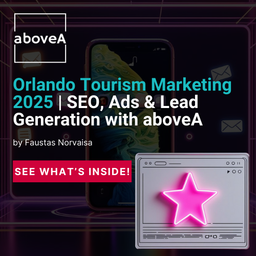 Orlando Tourism Marketing 2025 | SEO, Ads & Lead Generation with aboveA