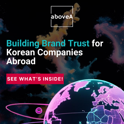 Building Brand Trust for Korean Companies Abroad