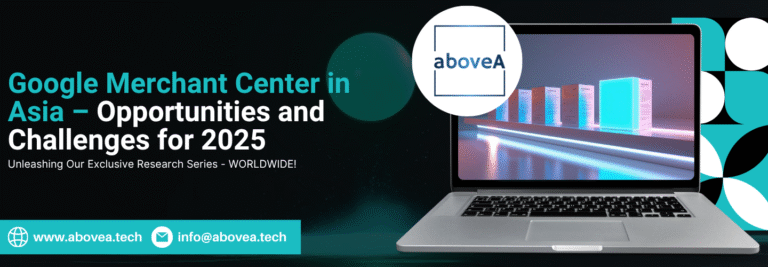 Google Merchant Center in Asia – Opportunities and Challenges for 2025