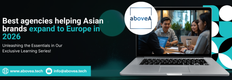 Best agencies helping Asian brands expand to Europe in 2026