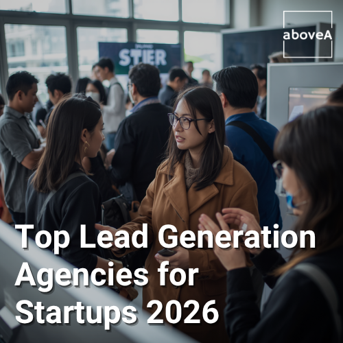 Top Lead Generation Agencies for Startups 2026