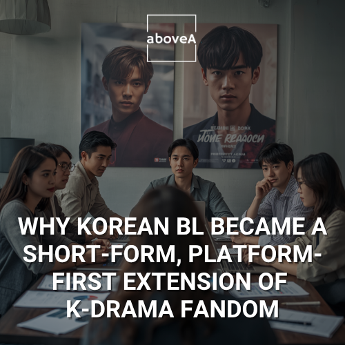 Why Korean BL became a short-form, platform-first extension of K-drama fandom