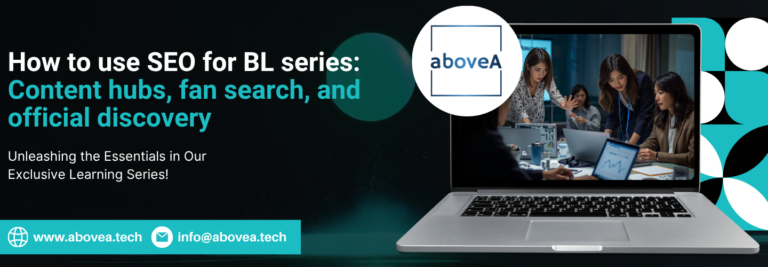 How to use SEO for BL series: Content hubs, fan search, and official discovery