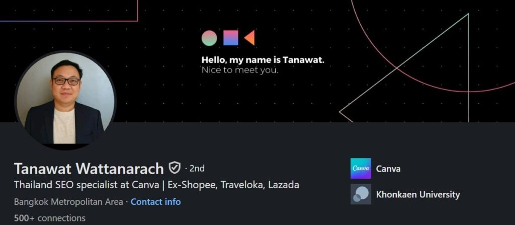 Tanawat Wattanarach Thailand SEO Specialist at Canva, with previous experience connected to Shopee, Traveloka, and Lazada, plus 9+ years of SEO experience.