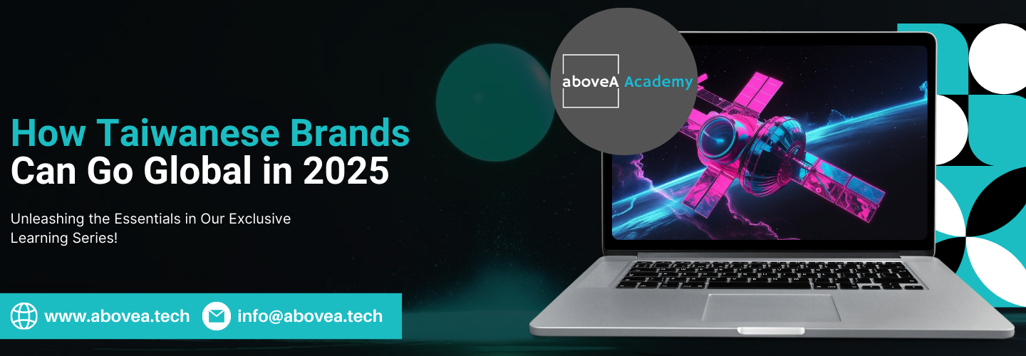 How Taiwanese Brands Can Go Global in 2025 Taiwanese brands expanding globally in 2025 through digital marketing, funding, and localization strategies for international growth.