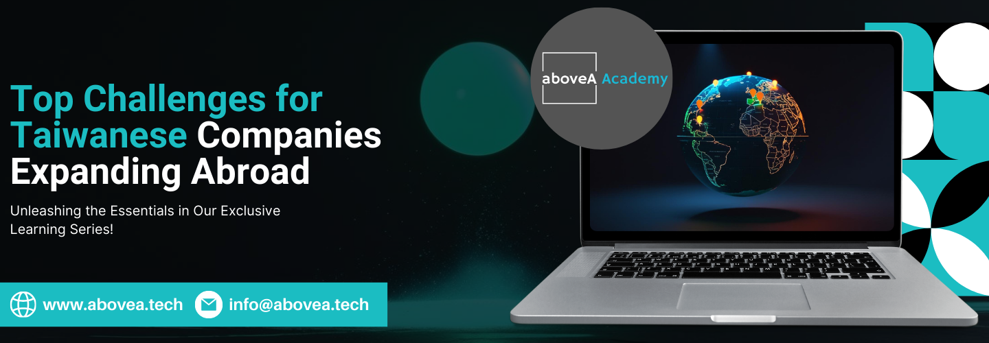 Taiwanese companies facing global expansion challenges in 2025, including compliance, funding, cultural adaptation, logistics, and digital visibility.