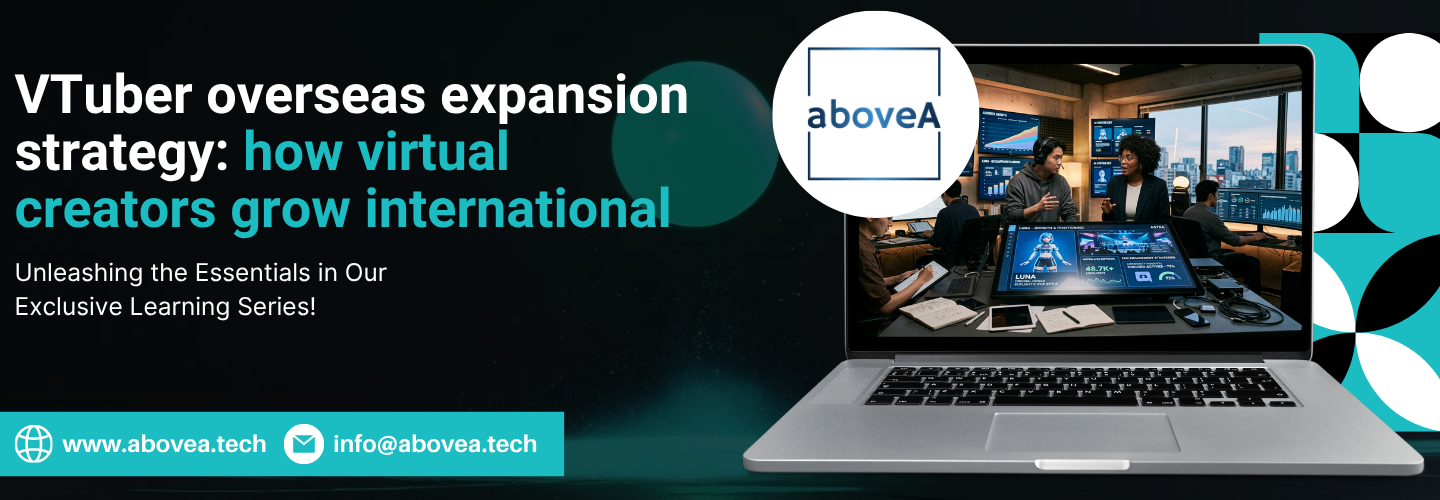 VTuber overseas expansion strategy how virtual creators grow international (2)