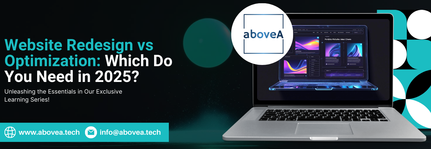 Website Redesign vs Optimization: Which Do You Need in 2025?